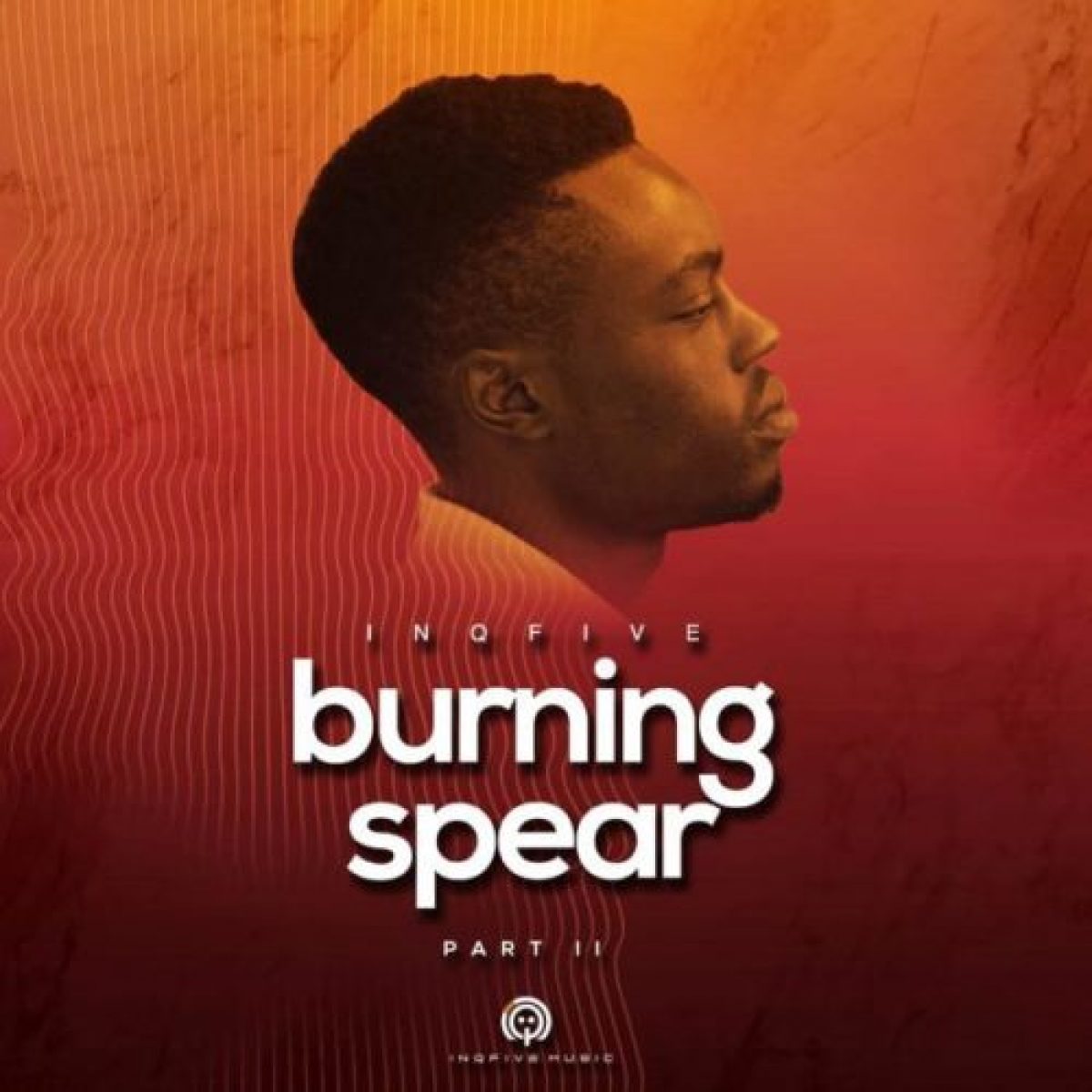 Burning Spear (Vol.2) by InQfive | Album