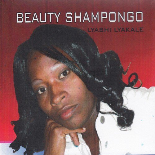 Lyashi Lyakale by Beauty Shampongo | Album