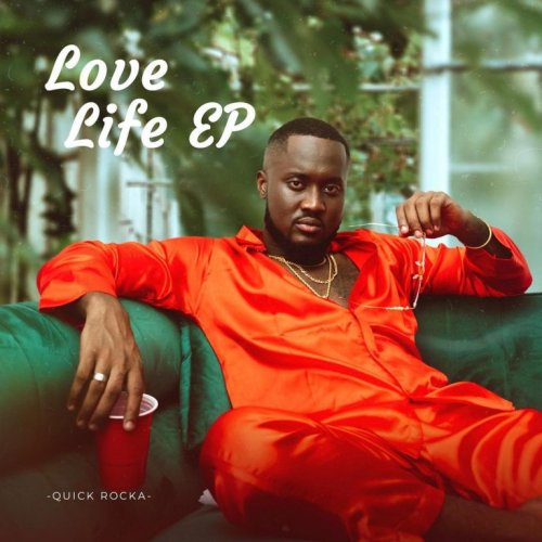 Love Life by Quick Rocka
