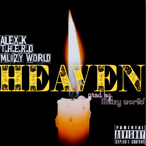 Heaven (Ft THERO, MLIZY WORLD)