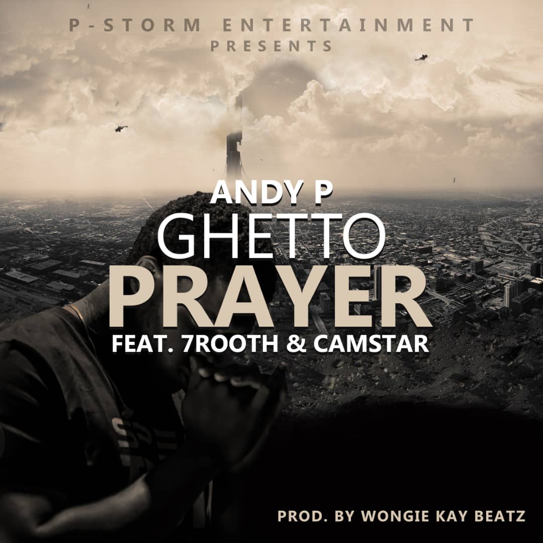 Ghetto Prayer (Ft 7rooth, Camster)