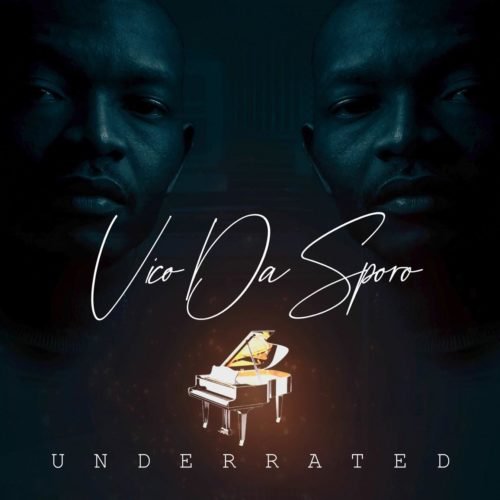 Underrated by Vico Da Sporo | Album