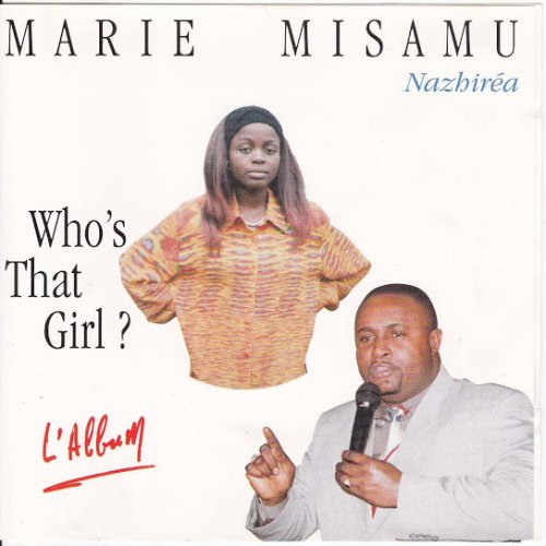 Nazhiréa (Who's That Girl?) by Marie Misamu | Album