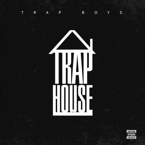 Trap House by Trap Boys