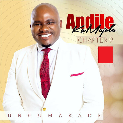 Chapter 9 (Ungumakade) by Andile KaMajola | Album