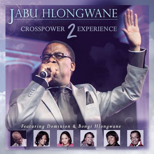 Crosspower Experience 2 by Jabu Hlongwane | Album