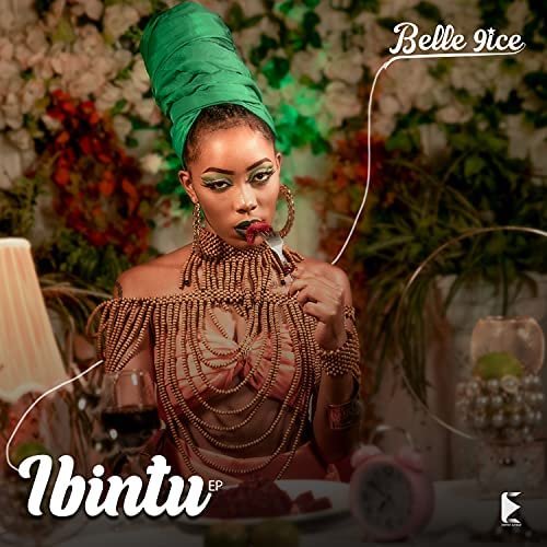 Ibintu by Belle 9ice | Album