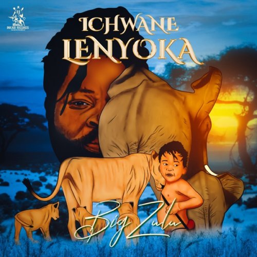 Ichwane Lenyoka by Big Zulu | Album