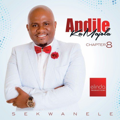 Chapter 8 (Sekwanele) by Andile KaMajola | Album