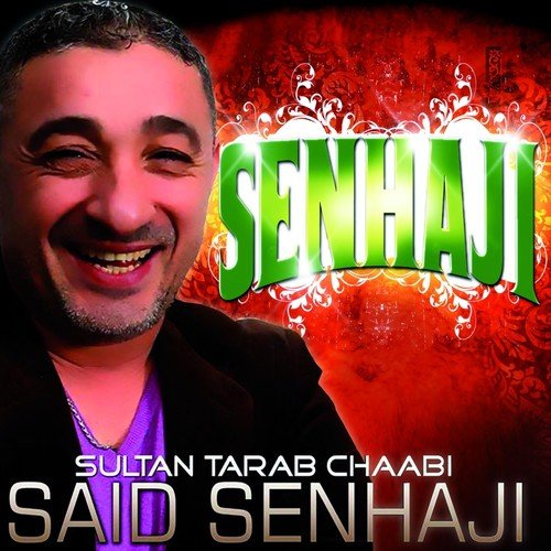 Rjaf Allah Yal Khout (Sultan Tarab Chaabi) by Saïd Senhaji | Album