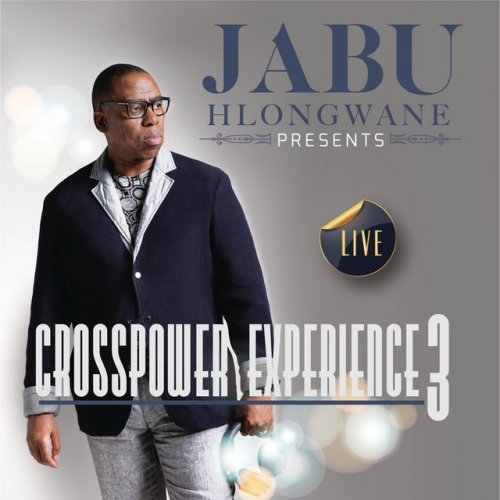 Crosspower Experience 3 (Live) by Jabu Hlongwane | Album
