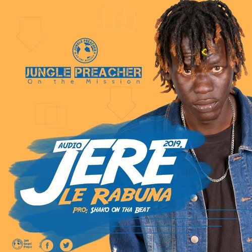 Jere Le Rabuna by Jungle Preacher OTM