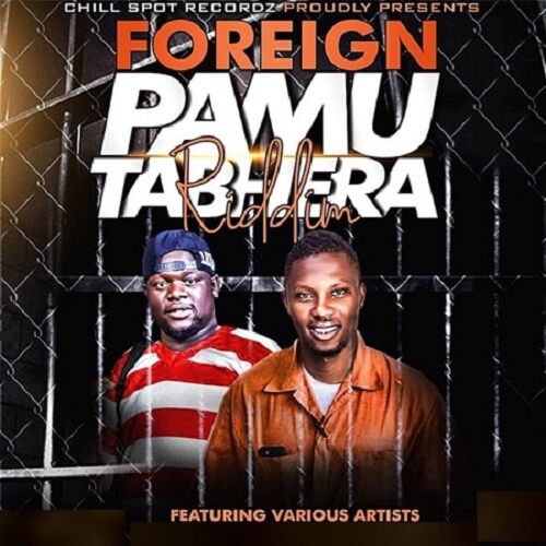 Foreign Pamutabhera Riddim by Chillspot Records | Album