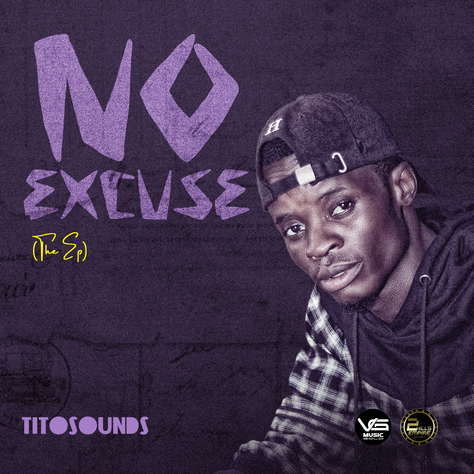 NO EXCUSE (The Ep) by Titosounds | Album