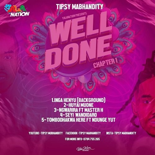 Well Done by Tipsy Mabhanditi | Album