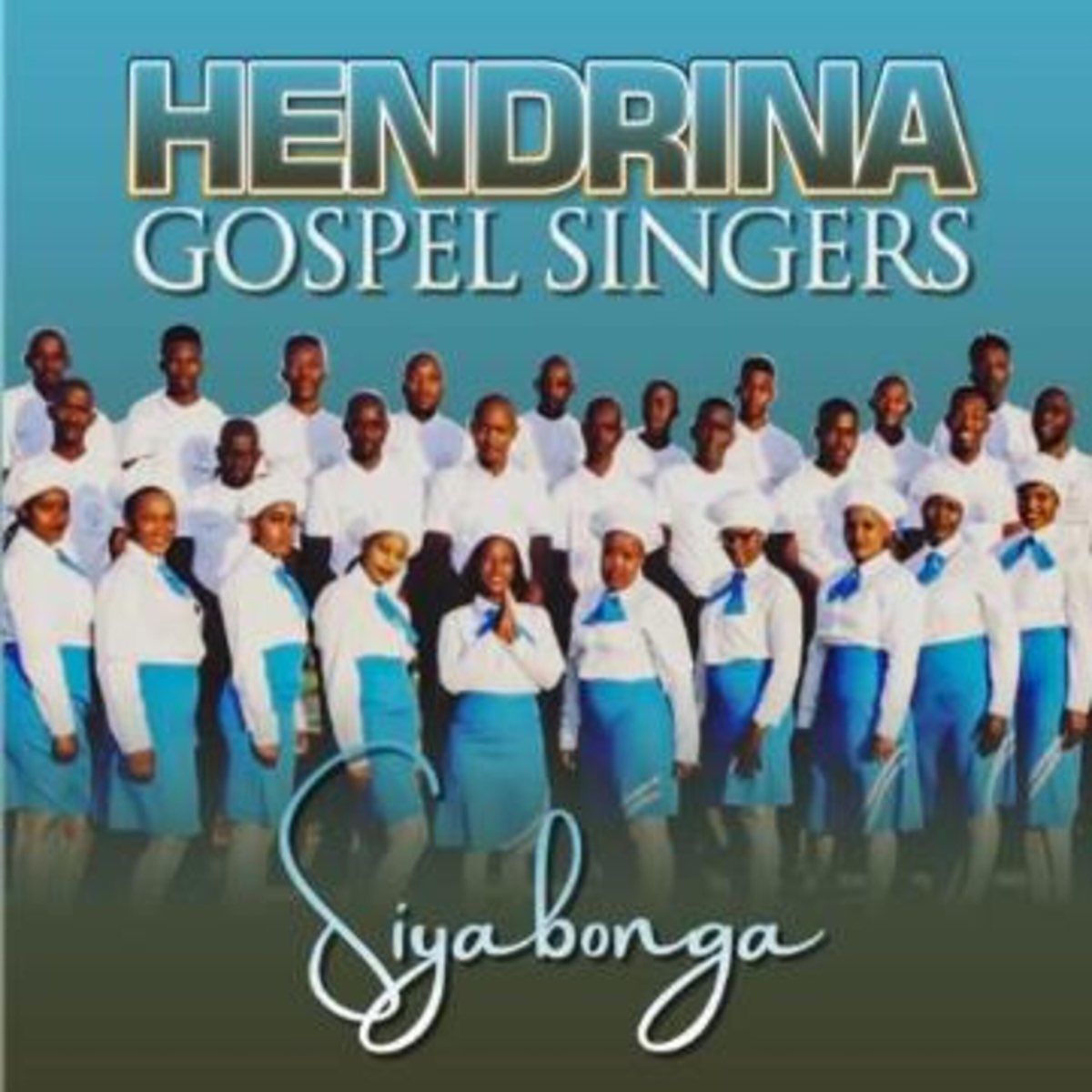 Siyabonga by Hendrina Gospel Singers | Album
