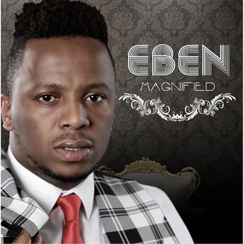 Magnified Album by Eben | Album