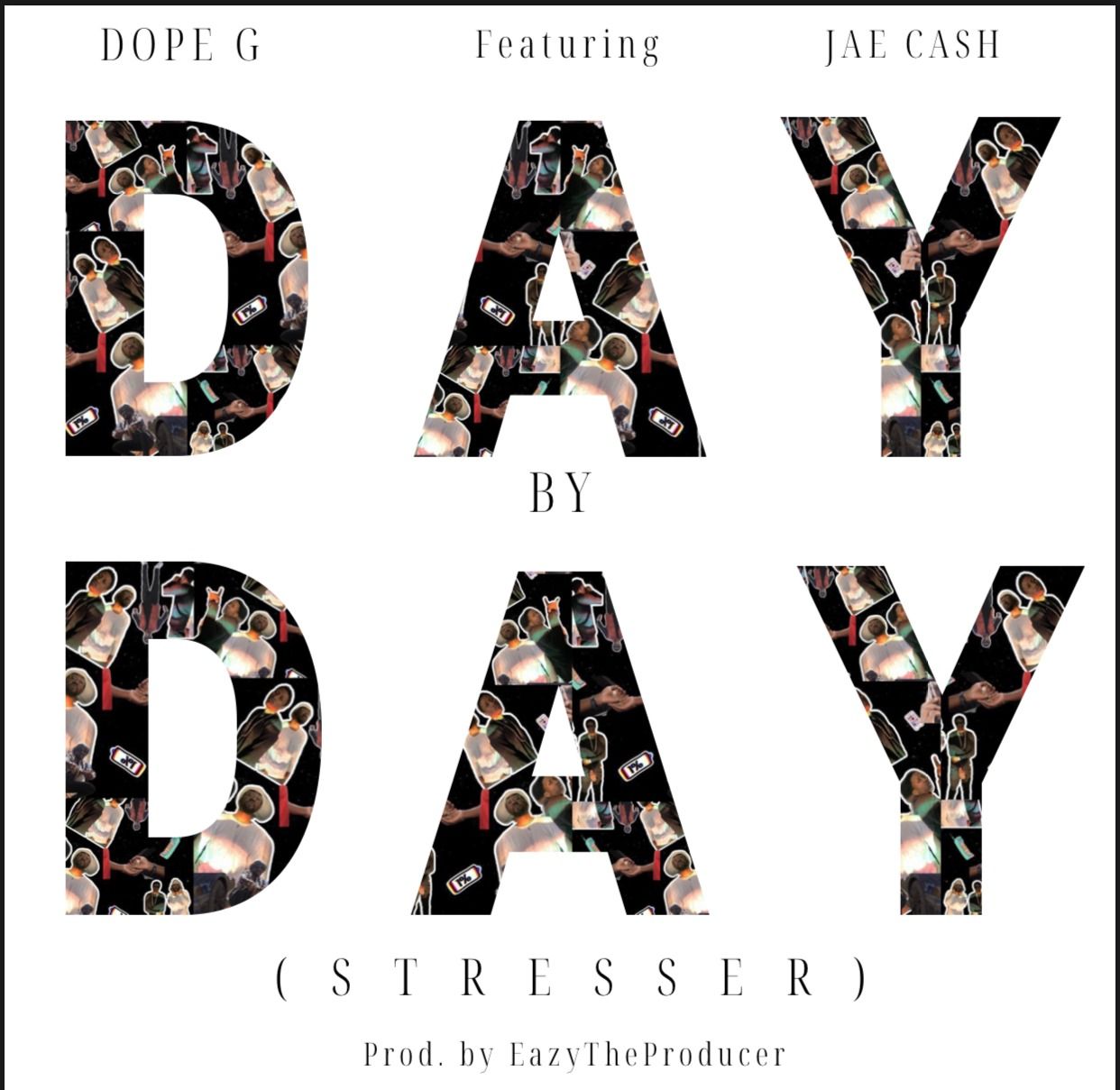 Day By Day (Stresser) (Ft Jae Cash)