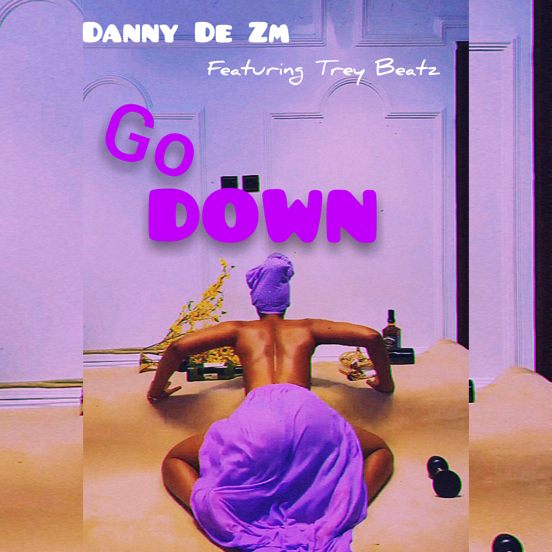 Go Down (Ft Trey Zm)