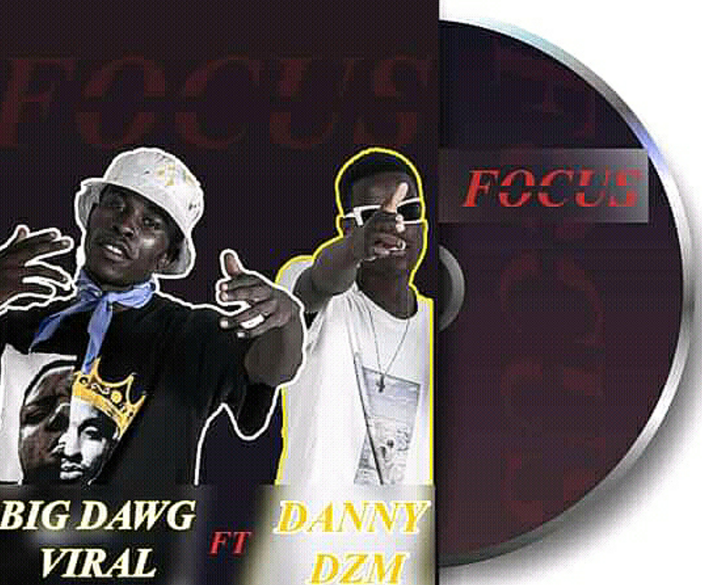 Focus (Big Dawg Viral)