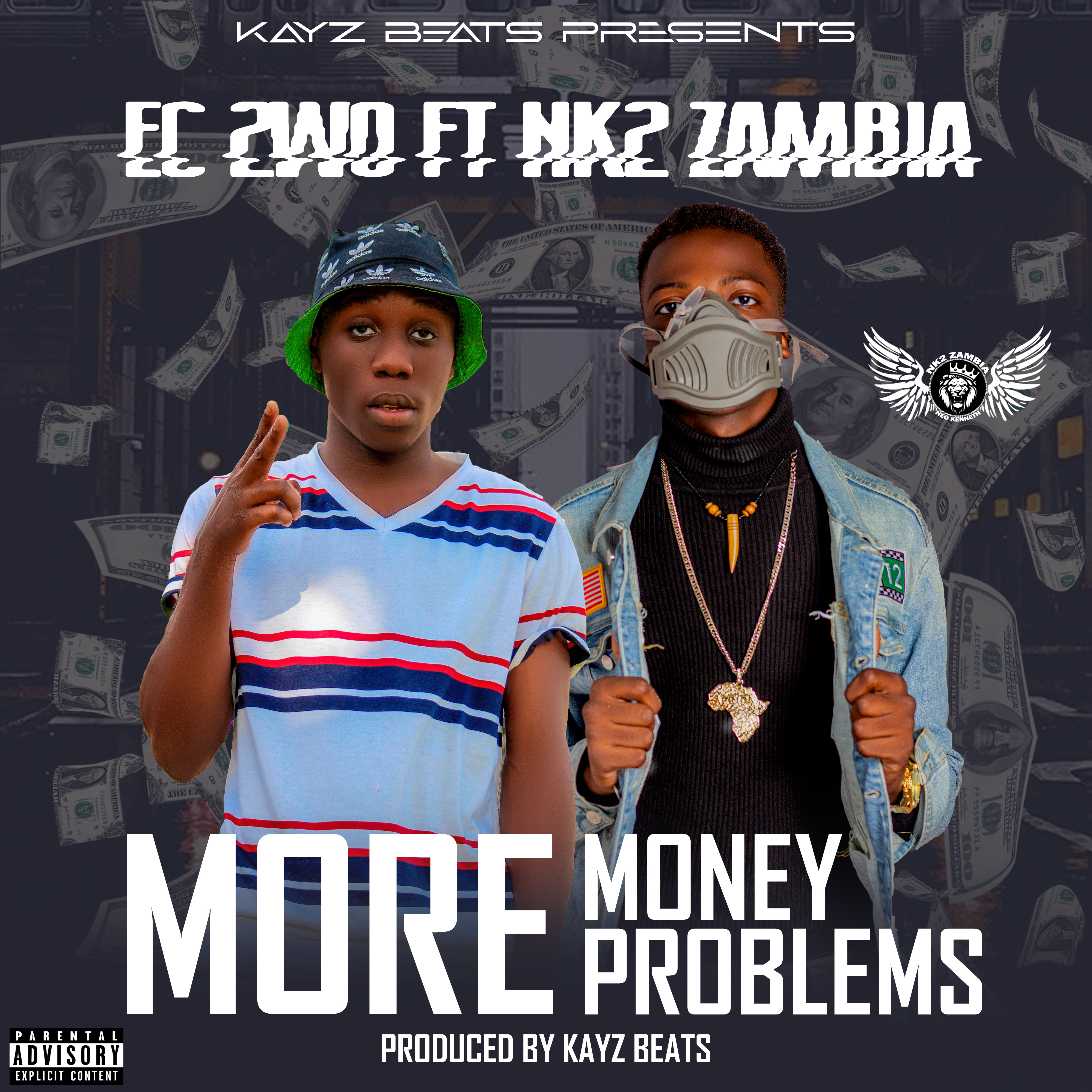 More Money More Problems (Ft NK2 - Zambia)
