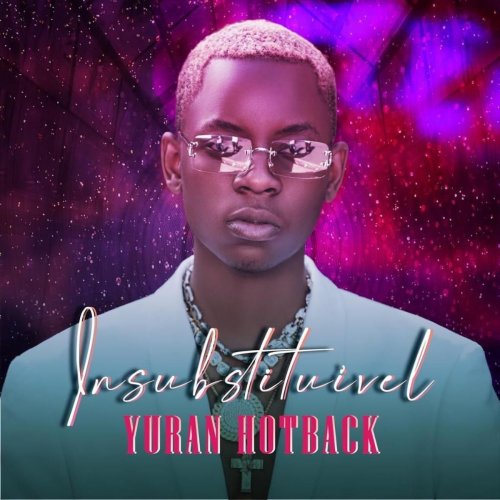 Insubstituível EP by Yuran Hotback