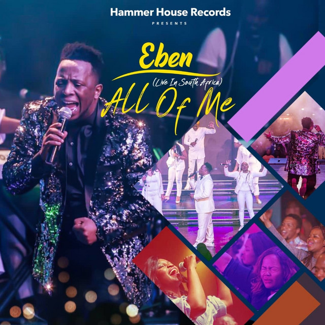 All Of Me (Live In South Africa) Album by Eben | Album