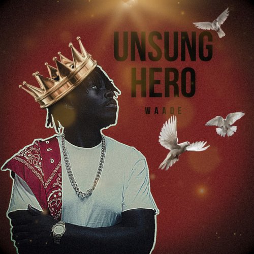 Unsung Hero by Waade