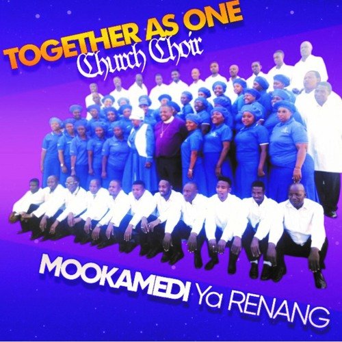 Mookamedi Yo Renang by Together As One Church Choir | Album