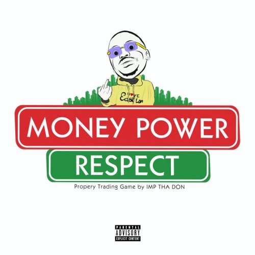 Money Power Respect by Imp Tha Don | Album