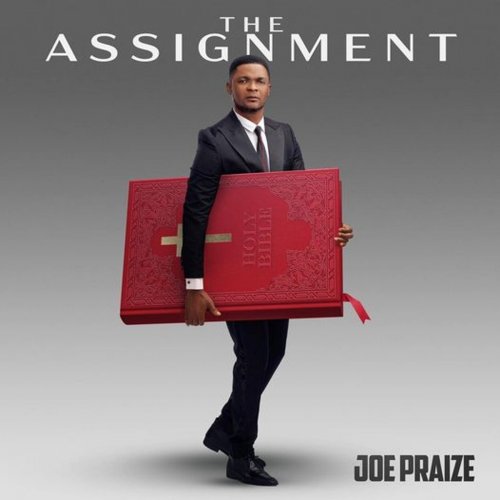 The Assignment Album by Joe Praize