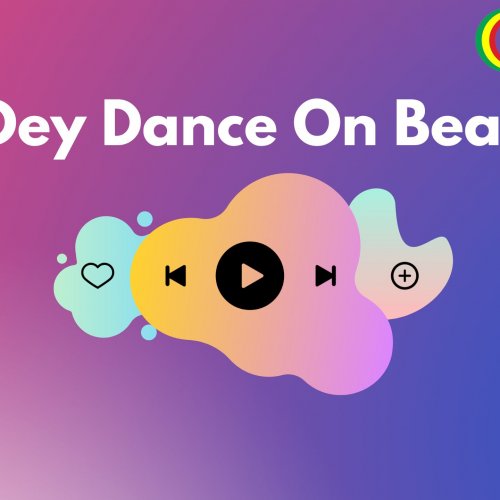 Dey Dance On Beat