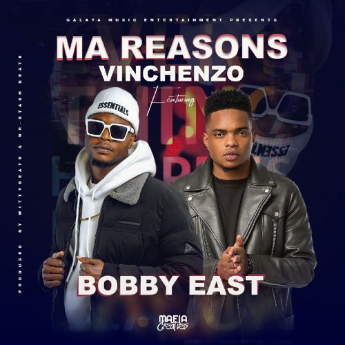 Ma Reasons (Ft Bobby East)