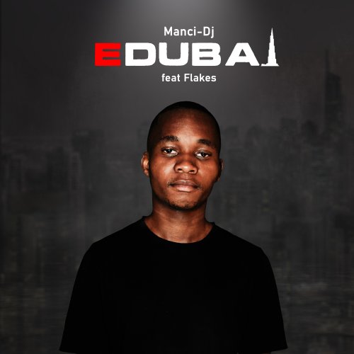 eDubai (Ft Flakes)