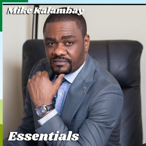 Mike Kalambay Essentials