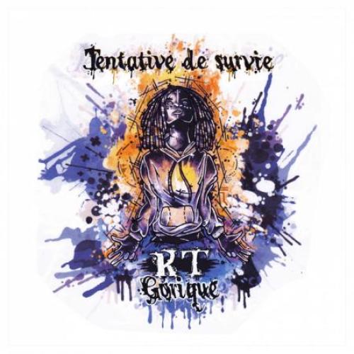 Tentative De Survie by KT Gorique | Album