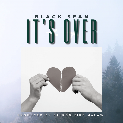 Its Over (By Black Sean)