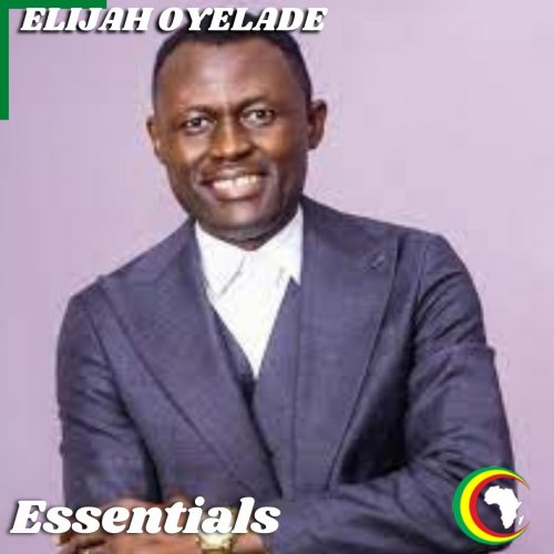 Elijah Oyelade Essentials