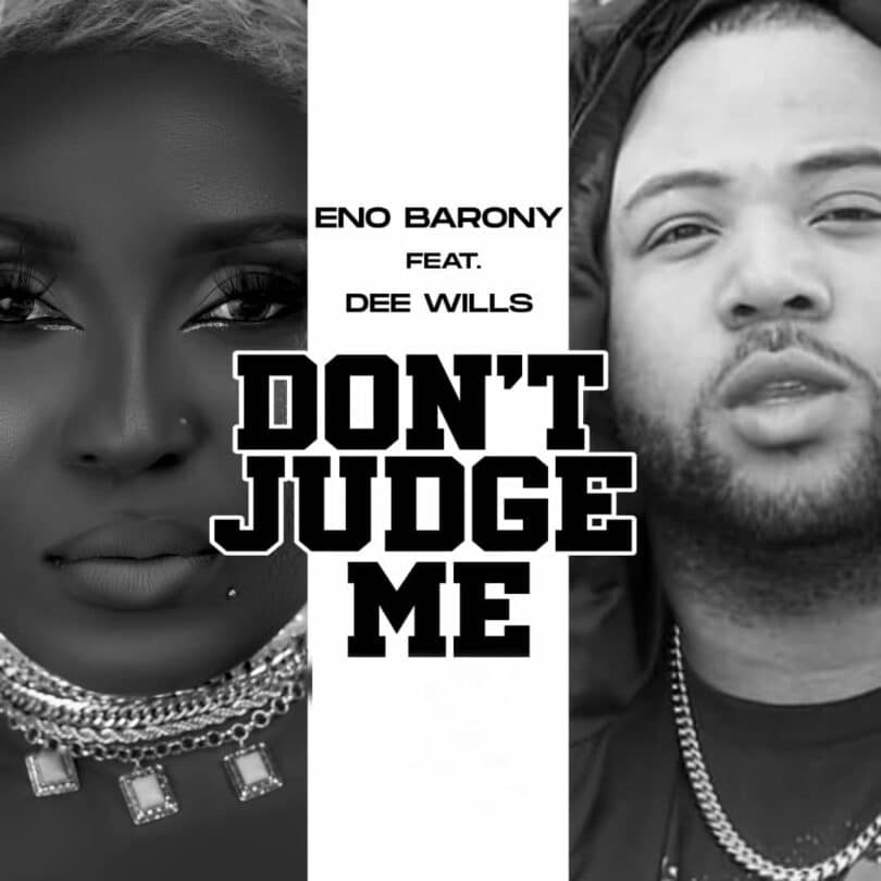 Don't Judge Me (Ft Dee Wills)