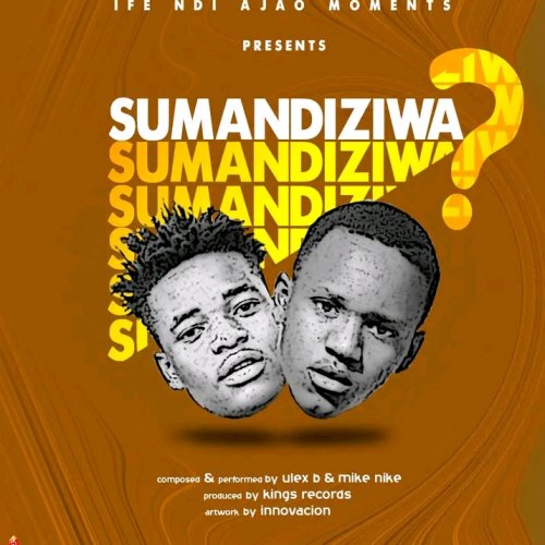 Sumandiziwa (X Mike Nike)