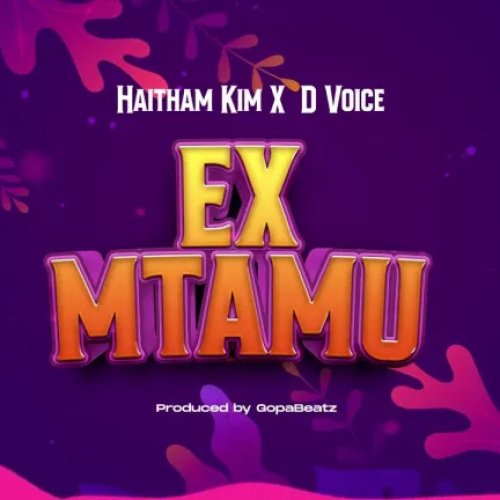 Ex Mtamu (Ft D Voice)