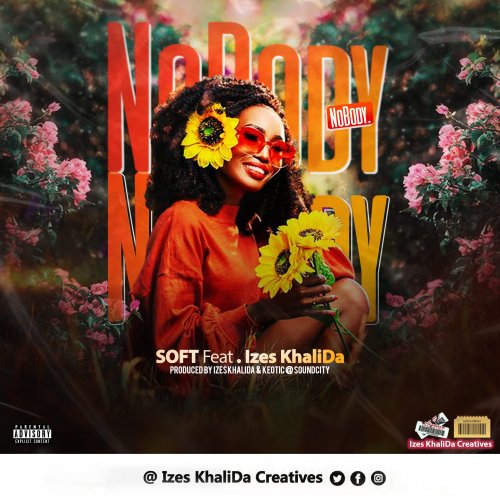 Nobody (Ft Izes KhaliDa)