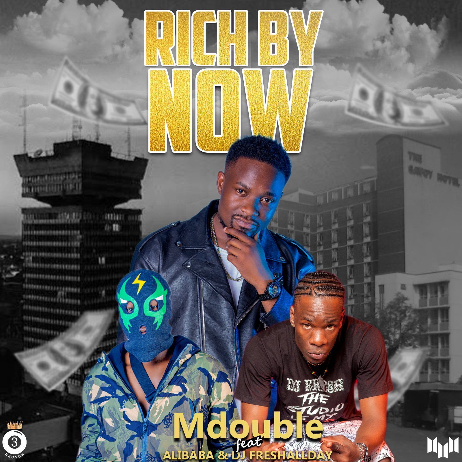 Rich By Now (Ft Alibaba, DjFreshAllDay)