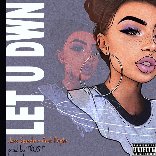 Let U Dwn (Ft Poptin)