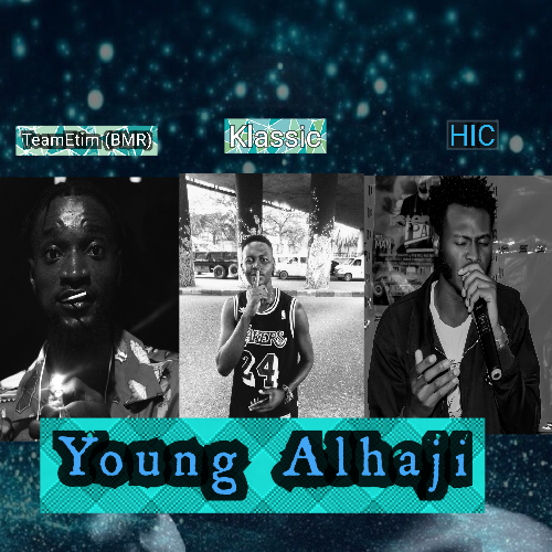 Young Alhaji (ftOGKlazziq, HIC)