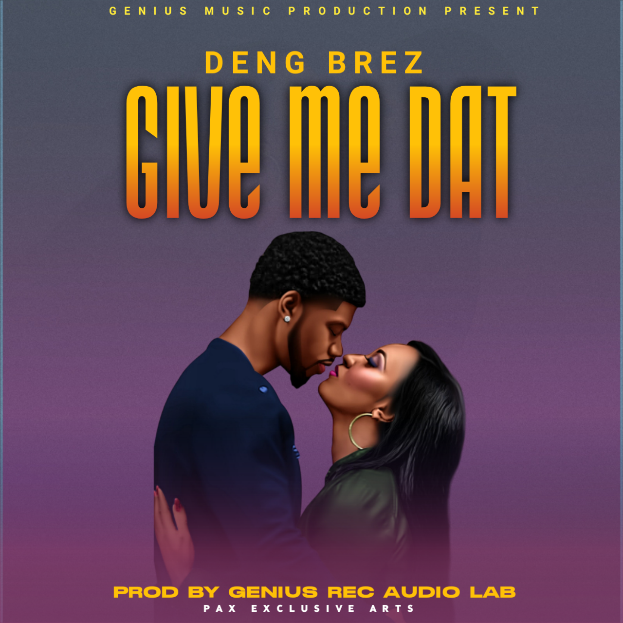 Give me dat