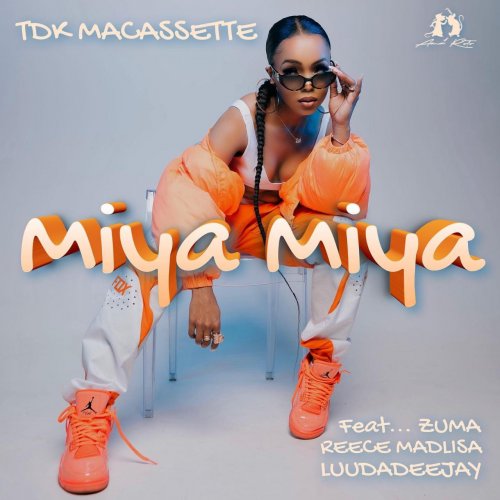 Miya Miya (Ft Reece Madlisa, Zuma & LuuhDeDeejay)