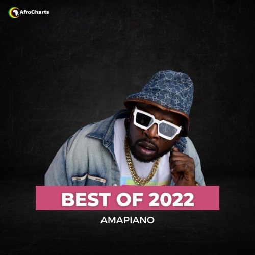 Best of 2022 Amapiano
