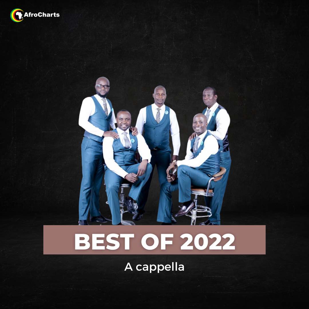 Best Of 2022 A Cappella | Playlist - AfroCharts