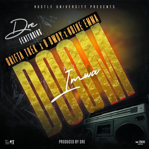 Imwa Doom (Ft Drifta Trek, D Bwoy & Ndine Emma)